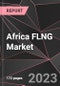 Africa FLNG Market Report - Market Analysis, Size, Share, Growth, Outlook - Industry Trends and Forecast to 2028 - Product Thumbnail Image