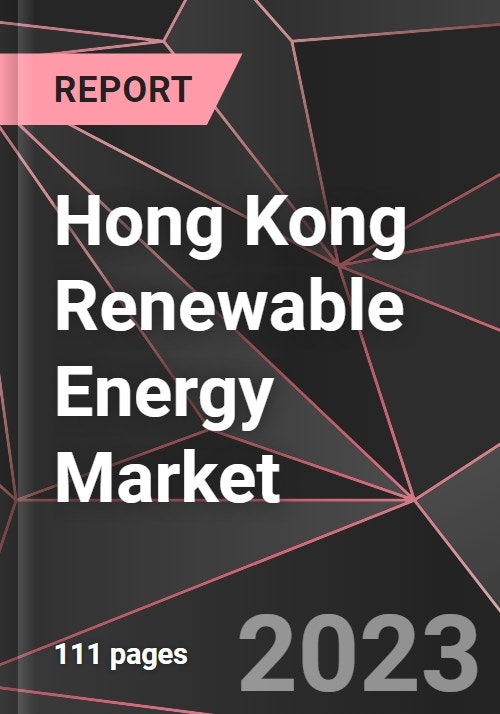 Hong Kong Renewable Energy Market Research and Markets