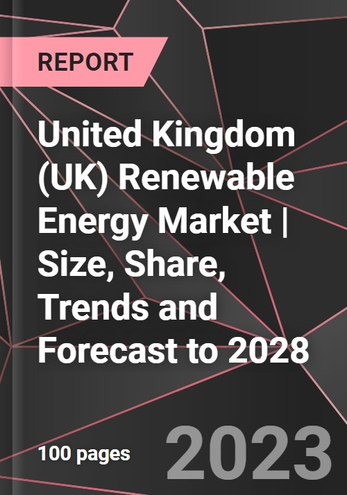 United Kingdom (UK) Renewable Energy Market Size, Share, Trends and