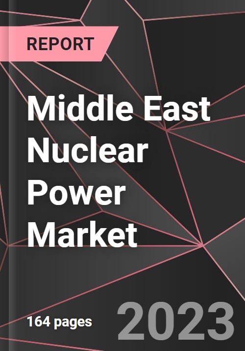 Middle East Nuclear Power Market Size & Competitors