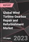 Global Wind Turbine Gearbox Repair and Refurbishment Market Report - Market Analysis, Size, Share, Growth, Outlook - Industry Trends and Forecast to 2028 - Product Image