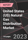 United States (US) Natural Gas Distribution Market Report - Market Analysis, Size, Share, Growth, Outlook - Industry Trends and Forecast to 2028- Product Image