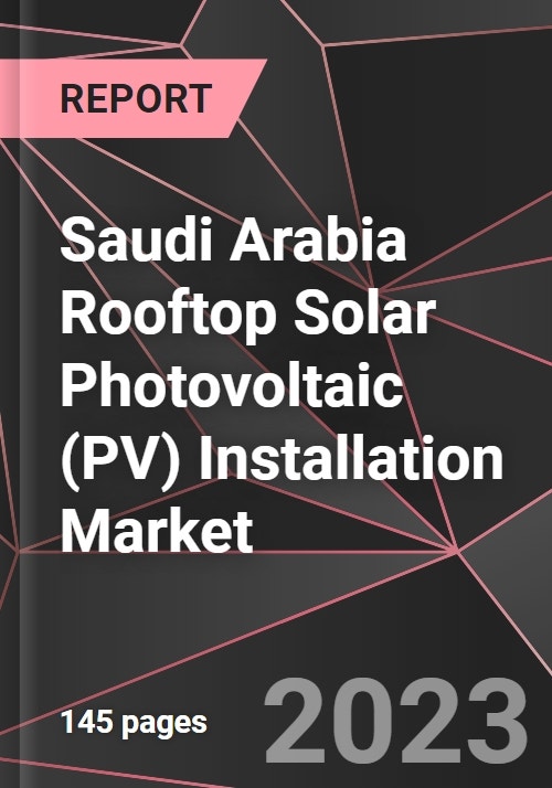 Saudi Arabia Rooftop Solar Photovoltaic (PV) Installation Market Report