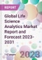 Global Life Science Analytics Market Report and Forecast 2023-2031 - Product Thumbnail Image