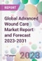 Global Advanced Wound Care Market Report and Forecast 2023-2031 - Product Image