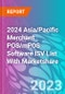 2024 Asia/Pacific Merchant POS/mPOS Software ISV List With Marketshare - Product Thumbnail Image
