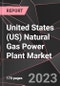 United States (US) Natural Gas Power Plant Market Report - Market Analysis, Size, Share, Growth, Outlook - Industry Trends and Forecast to 2028 - Product Thumbnail Image