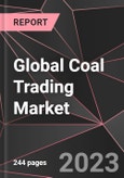 Global Coal Trading Market Report - Market Analysis, Size, Share, Growth, Outlook - Industry Trends and Forecast to 2028- Product Image