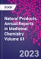 Natural Products. Annual Reports in Medicinal Chemistry Volume 61 - Product Image