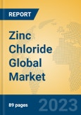 Zinc Chloride Global Market Insights 2023, Analysis and Forecast to 2028, by Manufacturers, Regions, Technology, Product Type- Product Image