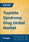 Tourette Syndrome Drug Global Market Insights 2023, Analysis and Forecast to 2028, by Manufacturers, Regions, Technology, Application, Product Type - Product Thumbnail Image