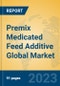 Premix Medicated Feed Additive Global Market Insights 2023, Analysis and Forecast to 2028, by Manufacturers, Regions, Technology, Application, Product Type - Product Thumbnail Image