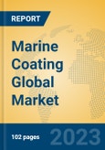 Marine Coating Global Market Insights 2023, Analysis and Forecast to 2028, by Manufacturers, Regions, Technology, Application, Product Type- Product Image