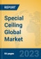 Special Ceiling Global Market Insights 2023, Analysis and Forecast to 2028, by Manufacturers, Regions, Technology, Application, Product Type - Product Image