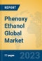 Phenoxy Ethanol Global Market Insights 2023, Analysis and Forecast to 2028, by Manufacturers, Regions, Technology, Product Type - Product Image