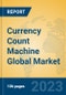 Currency Count Machine Global Market Insights 2023, Analysis and Forecast to 2028, by Manufacturers, Regions, Technology, Application, Product Type - Product Thumbnail Image