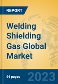 Welding Shielding Gas Global Market Insights 2023, Analysis and Forecast to 2028, by Manufacturers, Regions, Technology, Application, Product Type- Product Image