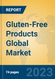 Gluten-Free Products Global Market Insights 2023, Analysis and Forecast to 2028, by Manufacturers, Regions, Technology, Application, Product Type- Product Image