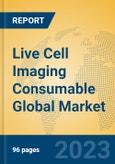 Live Cell Imaging Consumable Global Market Insights 2023, Analysis and Forecast to 2028, by Manufacturers, Regions, Technology, Application, Product Type- Product Image