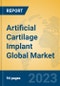 Artificial Cartilage Implant Global Market Insights 2023, Analysis and Forecast to 2028, by Manufacturers, Regions, Technology, Application, Product Type - Product Thumbnail Image