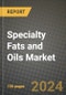 Specialty Fats and Oils Market: Industry Size, Share, Competition, Trends, Growth Opportunities and Forecasts by Region - Insights and Outlook by Product, 2024 to 2031 - Product Image