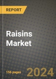 Raisins Market: Industry Size, Share, Competition, Trends, Growth Opportunities and Forecasts by Region - Insights and Outlook by Product, 2024 to 2031- Product Image
