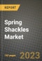 Spring Shackles Market Size & Market Share Data, Latest Trend Analysis and Future Growth Intelligence Report - Forecast by Vehicle Type, by Sales Channel, Analysis and Outlook from 2023 to 2030 - Product Image