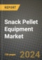 Snack Pellet Equipment Market: Industry Size, Share, Competition, Trends, Growth Opportunities and Forecasts by Region - Insights and Outlook by Product, 2024 to 2031 - Product Image