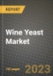 Wine Yeast Market Size & Market Share Data, Latest Trend Analysis and Future Growth Intelligence Report - Forecast by Form, by Fermentation Type, by Extract Type, Analysis and Outlook from 2023 to 2030 - Product Image