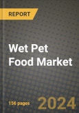 Wet Pet Food Market: Industry Size, Share, Competition, Trends, Growth Opportunities and Forecasts by Region - Insights and Outlook by Product, 2024 to 2031- Product Image
