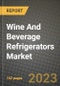 Wine And Beverage Refrigerators Market Size & Market Share Data, Latest Trend Analysis and Future Growth Intelligence Report - Forecast by End User, by Distribution Channel, by Installation, by Type, Analysis and Outlook from 2023 to 2030 - Product Image