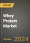 Whey Protein Market: Industry Size, Share, Competition, Trends, Growth Opportunities and Forecasts by Region - Insights and Outlook by Product, 2024 to 2031 - Product Image