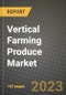 Vertical Farming Produce Market Size & Market Share Data, Latest Trend Analysis and Future Growth Intelligence Report - Forecast by Crop, by Structure, by Growing Mechanism, Analysis and Outlook from 2023 to 2030 - Product Thumbnail Image
