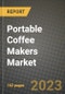 Portable Coffee Makers Market Size & Market Share Data, Latest Trend Analysis and Future Growth Intelligence Report - Forecast by Type, by Category, by End-Use, Analysis and Outlook from 2023 to 2030 - Product Thumbnail Image