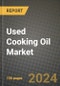 Used Cooking Oil Market: Industry Size, Share, Competition, Trends, Growth Opportunities and Forecasts by Region - Insights and Outlook by Product, 2024 to 2031 - Product Image