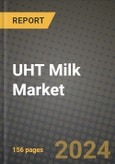 UHT Milk Market: Industry Size, Share, Competition, Trends, Growth Opportunities and Forecasts by Region - Insights and Outlook by Product, 2024 to 2031- Product Image