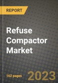 Refuse Compactor Market Size & Market Share Data, Latest Trend Analysis and Future Growth Intelligence Report - Forecast by Product Type, by Application, Analysis and Outlook from 2023 to 2030- Product Image
