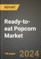 Ready-to-eat Popcorn Market: Industry Size, Share, Competition, Trends, Growth Opportunities and Forecasts by Region - Insights and Outlook by Product, 2024 to 2031 - Product Image