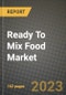 Ready To Mix Food Market Size & Market Share Data, Latest Trend Analysis and Future Growth Intelligence Report - Forecast by Application, by Distribution Channel, Analysis and Outlook from 2023 to 2030 - Product Thumbnail Image