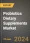 Probiotics Dietary Supplements Market: Industry Size, Share, Competition, Trends, Growth Opportunities and Forecasts by Region - Insights and Outlook by Product, 2024 to 2031 - Product Image