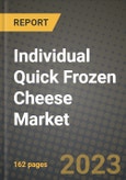 Individual Quick Frozen (IQF) Cheese Market Size & Market Share Data, Latest Trend Analysis and Future Growth Intelligence Report - Forecast by Product, by Technology, by Processing Stage, Analysis and Outlook from 2023 to 2030- Product Image