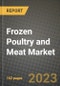 Frozen Poultry and Meat Market Size & Market Share Data, Latest Trend Analysis and Future Growth Intelligence Report - Forecast by Product Type, by End- User, Analysis and Outlook from 2023 to 2030 - Product Image