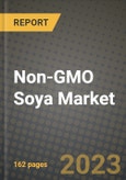 Non-GMO Soya Market Size & Market Share Data, Latest Trend Analysis and Future Growth Intelligence Report - Forecast by Nature, by Type, by Form, by Application, by Distribution Channel, Analysis and Outlook from 2023 to 2030- Product Image