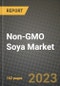 Non-GMO Soya Market Size & Market Share Data, Latest Trend Analysis and Future Growth Intelligence Report - Forecast by Nature, by Type, by Form, by Application, by Distribution Channel, Analysis and Outlook from 2023 to 2030 - Product Image
