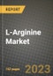 L-Arginine Market Size & Market Share Data, Latest Trend Analysis and Future Growth Intelligence Report - Forecast by Type, by Application, by Distribution Channel, by Industry Vertical, Analysis and Outlook from 2023 to 2030 - Product Image