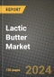 Lactic Butter Market: Industry Size, Share, Competition, Trends, Growth Opportunities and Forecasts by Region - Insights and Outlook by Product, 2024 to 2031 - Product Image