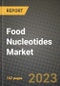 Food Nucleotides Market Size & Market Share Data, Latest Trend Analysis and Future Growth Intelligence Report - Forecast by Source, by Class, by Grade, by Type, Analysis and Outlook from 2023 to 2030 - Product Thumbnail Image