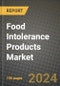 Food Intolerance Products Market: Industry Size, Share, Competition, Trends, Growth Opportunities and Forecasts by Region - Insights and Outlook by Product, 2024 to 2031 - Product Image