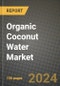 Organic Coconut Water Market: Industry Size, Share, Competition, Trends, Growth Opportunities and Forecasts by Region - Insights and Outlook by Product, 2024 to 2031 - Product Image