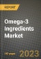 Omega-3 Ingredients Market Size & Market Share Data, Latest Trend Analysis and Future Growth Intelligence Report - Forecast by Type, by Application, Analysis and Outlook from 2023 to 2030 - Product Image